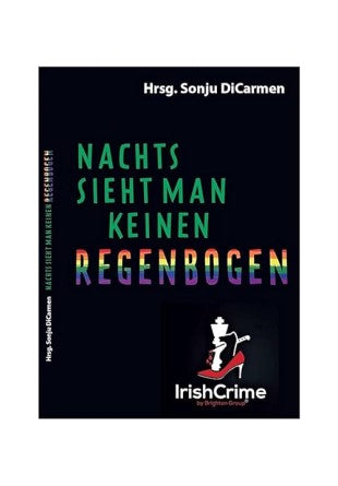 Nachts sieht man keinen Regenbogen – IrishCrime® by Brighton Group