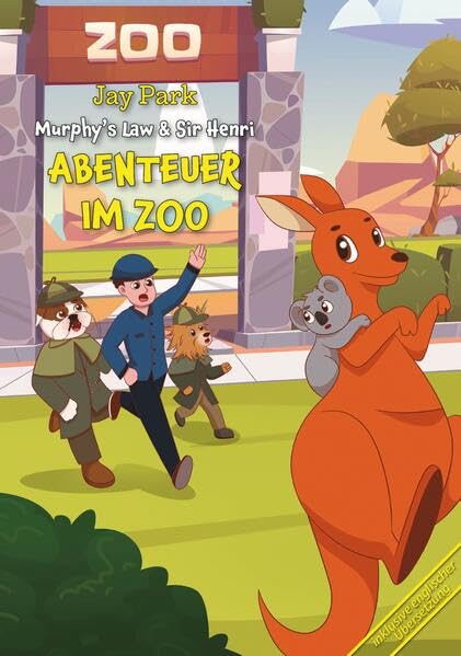 Die Abenteuer von Murphy’s Law & Sir Henri - Abenteuer Im Zoo – Geheimnisse rund um den Globus Buch 15