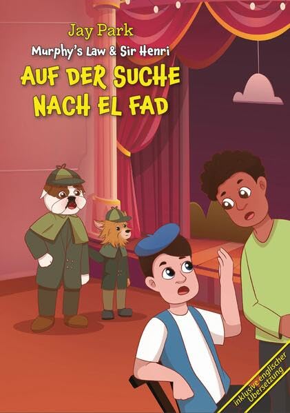 Die Abenteuer von Murphy’s Law & Sir Henri - Aug Der Suche Nach El Fad – Geheimnisse rund um den Globus Buch 14