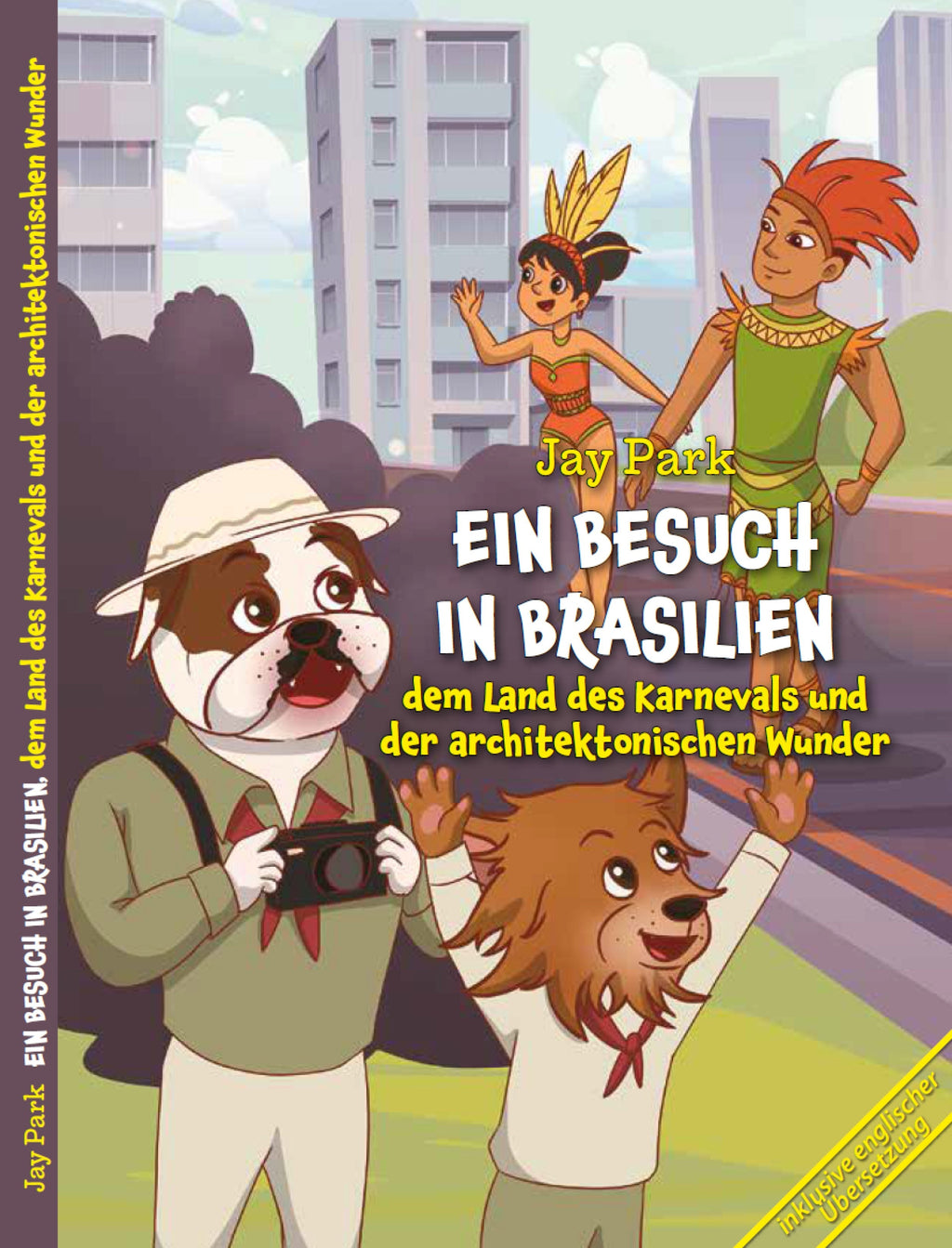 Die Weltreise von Sir Henri und Murphy´s Law - Ein Besuch in Brasilien, dem Land des Karnevals und der architektonischen Wun…