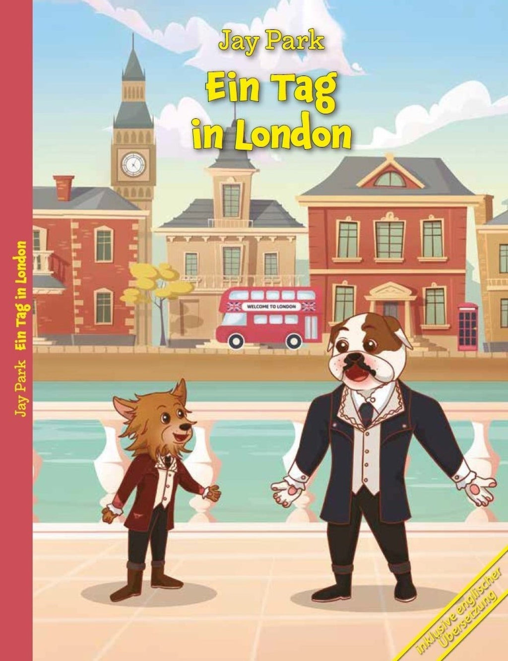 Die Abenteuer von Murphy’s Law & Sir Henri - Ein Tag in London – Die Weltreise von Sir Henri und Murphy´s Law