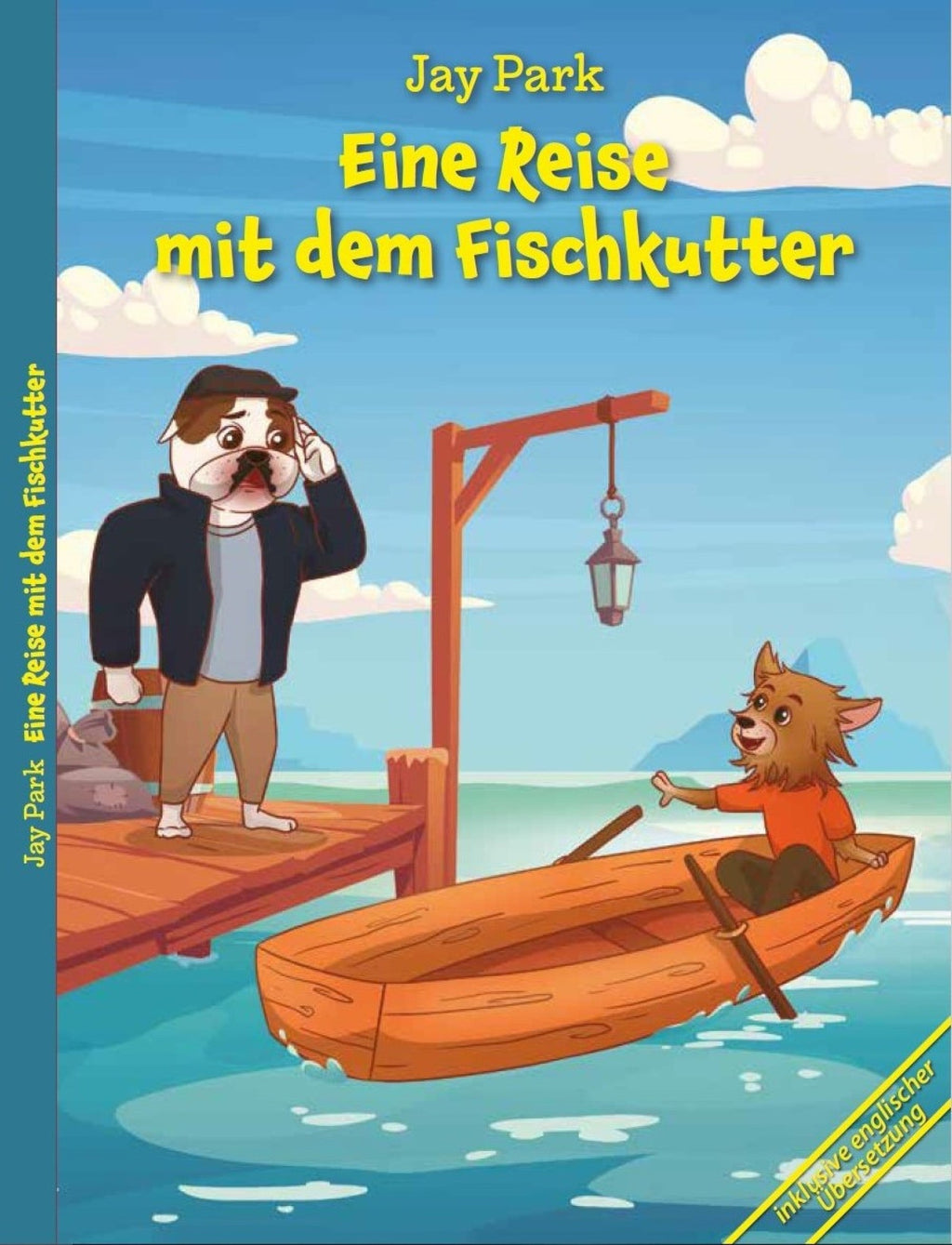 Die Abenteuer von Murphy’s Law & Sir Henri - Eine Reise mit dem Fischkutter – Die Weltreise von Sir Henri und Murphy´s Law
