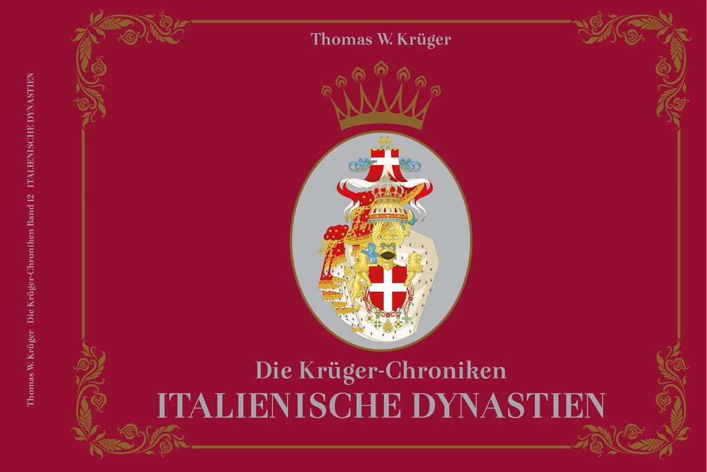 Die Krüger-Chroniken - Italienische Dynastien – Thomas W. Krüger® Chroniken
