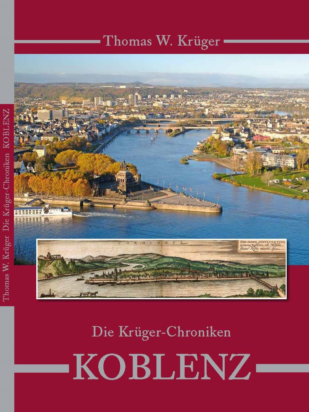 Die Krüger Chroniken - Koblenz – Thomas W. Krüger® Chroniken