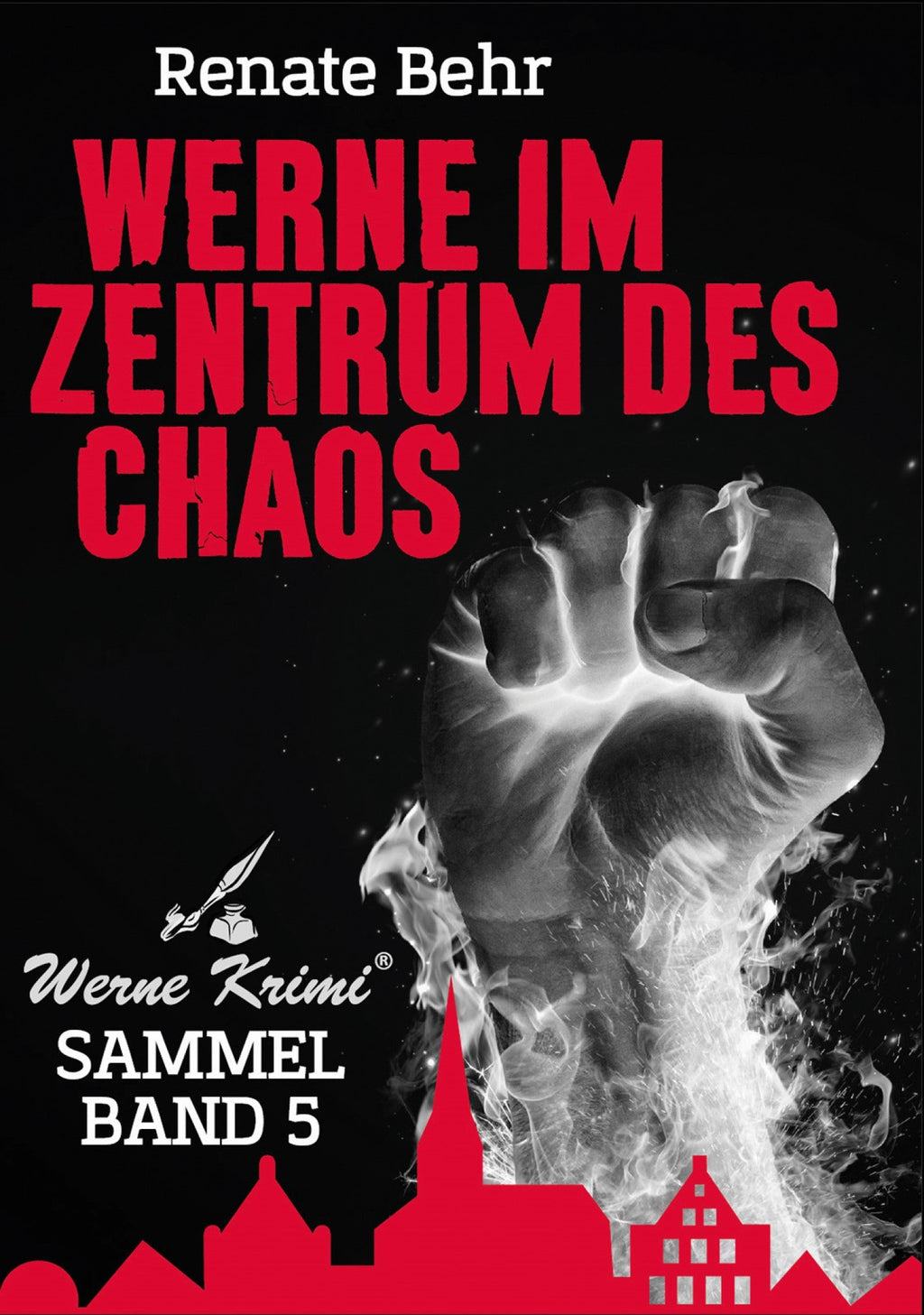 Werne Krimi SAMMELBAND 5 - Werne im Zentrum des Chaos – Werne Krimi®